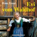 Evi vom Waldhof Audiobook