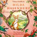 [German] - Hilda Hasenherz. Das Abenteuer am Drachenfels: Endlich Band 3 des Vorleseklassikers vom SPIEGEL-Bestsellerautor Tobias Goldfarb | Tierabenteuer mit mutiger Heldin | Begeistert große und kleine Leser Audiobook
