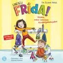 [German] - Einfach Frida! Hurra, mein letztes Kindergartenjahr!: Mit Frida vom Kindergarten in die Schule | Von Pädagogin und Bestsellerautorin Eliane Retz | Für Kinder ab 5 Jahren Audiobook