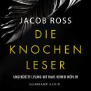 Die Knochenleser (Ungekürzt) Audiobook