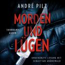 [German] - Morden und lügen (Ungekürzt) Audiobook
