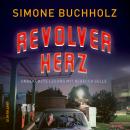 [German] - Revolverherz - Chastity-Riley-Serie - Kriminalroman, Band 1 (Ungekürzt) Audiobook