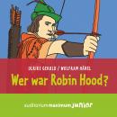 Wer war Robin Hood? (Ungekürzt) Audiobook