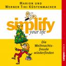 simplify your life - Die Weihnachtsfreude wiederfinden Audiobook