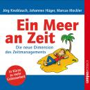 Ein Meer an Zeit: Die neue Dimension des Zeitmanagements Audiobook