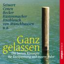 Ganz gelassen: Die besten Konzepte für Entspannung und innere Ruhe Audiobook