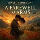 A Farewell to Arms Audiobook