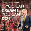 [German] - If you can dream it, you can do it (Ungekürzt) Audiobook