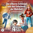 [German] - Der silberne Schlüssel und das Geheimnis der Wahrheit: Band 3 Audiobook