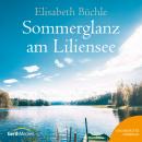 [German] - Sommerglanz am Liliensee Audiobook