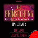 [German] - Die Heimsuchung: Die letzten Tage der Erde Audiobook