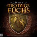 [German] - Der trotzige Fuchs: Historische Fantasy Novelle Audiobook