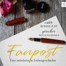 [German] - Fanpost: Eine mörderische Liebesgeschichte Audiobook