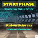 [German] - Startphase: Eine Science-Fiction-Novelle Audiobook