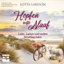 [German] - Hopfen trifft Alaaf: Liebe, Lachen und andere Schafskapriolen: Ein Inselroman mit viel Liebe Audiobook