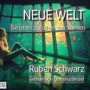 [German] - Neue Welt: Sie leben zwischen den Sternen Audiobook