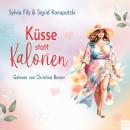 [German] - Küsse statt Kalorien Audiobook
