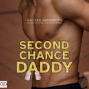 [German] - Second Chance Daddy: Eine New Adult Romance auf Deutsch für alle, die gern Sport Liebesromane lesen Audiobook