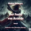 [German] - Der Fuchs von Astnide: Historischer Roman Audiobook