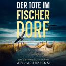 [German] - Der Tote im Fischerdorf: Ein Ostfrieslandkrimi Audiobook