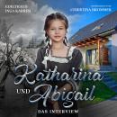 [German] - Katharina und Abigail: Das Interview Audiobook