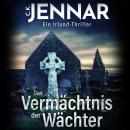[German] - Das Vermächtnis der Wächter: Ein Irland-Thriller Audiobook