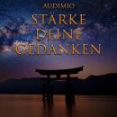 [German] - Stärke Deine Gedanken Audiobook
