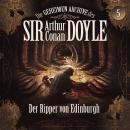 [German] - Die geheimen Archive des Sir Arthur Conan Doyle, Folge 5: Der Ripper von Edinburgh Audiobook