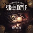 [German] - Die geheimen Archive des Sir Arthur Conan Doyle, Folge 8: Alles auf Tod Audiobook