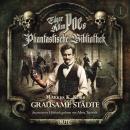 [German] - Edgar Allan Poe's Phantastische Bibliothek - Inszenierte Lesung - Folge 1: Grausame Städt Audiobook