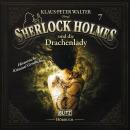 [German] - Neues von Sherlock Holmes - Die Hörbücher - Folge 7: Sherlock Holmes und die Drachenlady Audiobook