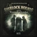 New Cases of Sherlock Holmes - Episode 4: Sherlock Holmes and the Werewolf of London Audiobook