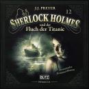 [German] - Neues von Sherlock Holmes - Die Hörbücher - Folge 12: Sherlock Holmes und der Fluch der T Audiobook