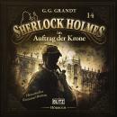 [German] - Neues von Sherlock Holmes - Die Hörbücher - Folge 14: Sherlock Holmes im Auftrag der Kron Audiobook