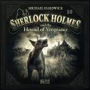 New Cases of Sherlock Holmes - Episode 10: Sherlock Holmes and the Hound of Vengeance Audiobook