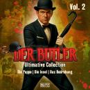 [German] - Der Butler - Ultimative Collection Vol. 2 Audiobook