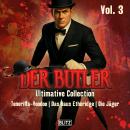 [German] - Der Butler - Ultimative Collection Vol. 3 Audiobook