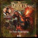 [German] - Die Darwin Chroniken - Folge 10: Vier Pferde für ein Halleluja Audiobook