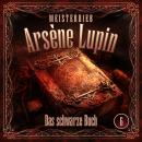 [German] - Meisterdieb Arsène Lupin - Folge 6: Das schwarze Buch Audiobook