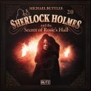 New Cases of Sherlock Holmes - Episode 20: Sherlock Holmes and the Secret of Rosie´s Hall Audiobook