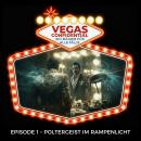[German] - Vegas Confidential – Ein Magier für alle Fälle  - Episode 1 – Poltergeist im Rampenlicht Audiobook