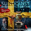 [German] - SUNDQUIST 02: Kinder der Hydra Audiobook