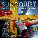[German] - SUNDQUIST 03: Ohnmacht Audiobook