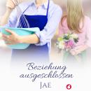 [German] - Beziehung ausgeschlossen Audiobook