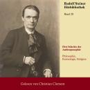 [German] - Drei Schritte der Anthroposophie: Philosophie, Kosmologie, Religion Audiobook