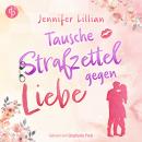 [German] - Tausche Strafzettel gegen Liebe | Eine humorvolle Wholesome Romance - Verliebter als die  Audiobook