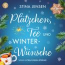 [German] - Plätzchen, Tee und Winterwünsche | Wholesome Romance Hörbuch - Winterknistern-Reihe, Band 1 (Ungekürzt) Audiobook