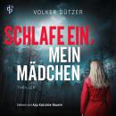 [German] - Schlafe ein, mein Mädchen - Funke & Stein ermitteln, Band 2 (Ungekürzt) Audiobook