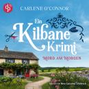 [German] - Mord am Morgen - Ein Kilbane Krimi, Band 1 (Ungekürzt) Audiobook