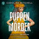 [German] - Puppenmörder | Ein Thriller Hörbuch, in dem dich das Böse einzuholen droht - Ein Fall für DI Amy Winters, Band 3 (Ungekürzt) Audiobook